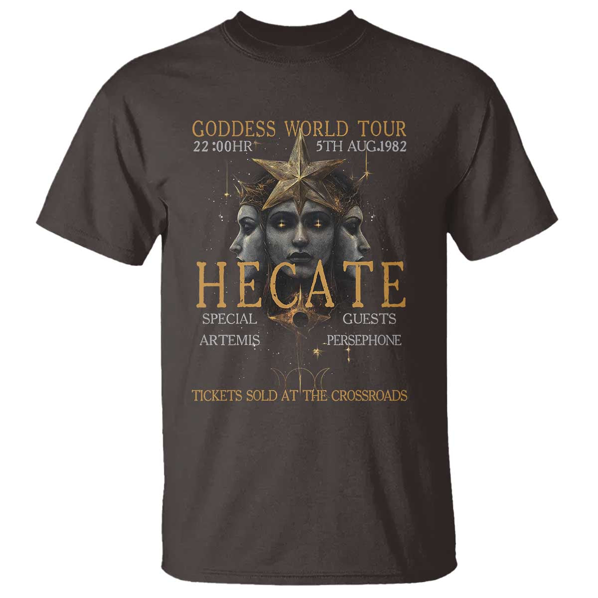 Greek Mythology Hecate Triple Goddess T Shirt Goddess World Tour Persephone Artemis TS09 Dark Chocolate Print Your Wear