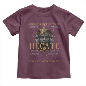Greek Mythology Hecate Triple Goddess Toddler T Shirt Goddess World Tour Persephone Artemis TS09 Maroon Print Your Wear
