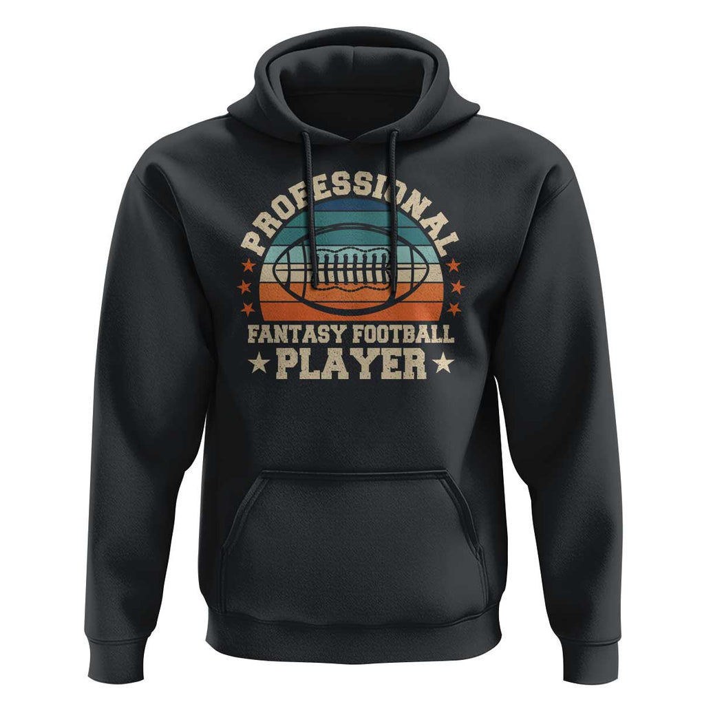 Funny Professional Fantasy Football Player Hoodie TS09 Black Print Your Wear