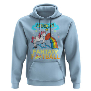 Funny I Suck At Fantasy Football Hoodie Unicorn Rainbow Loser TS09 Light Blue Print Your Wear