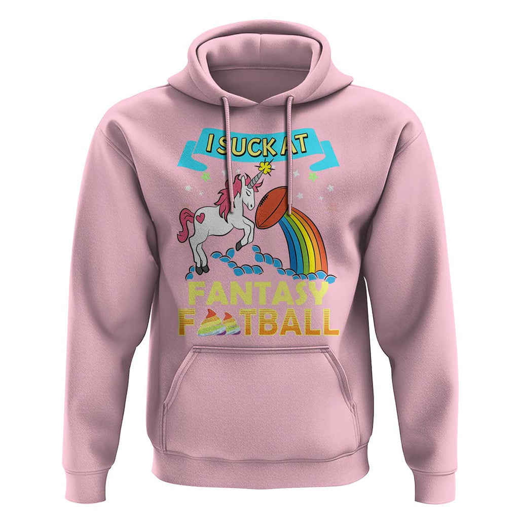 Funny I Suck At Fantasy Football Hoodie Unicorn Rainbow Loser TS09 Light Pink Print Your Wear