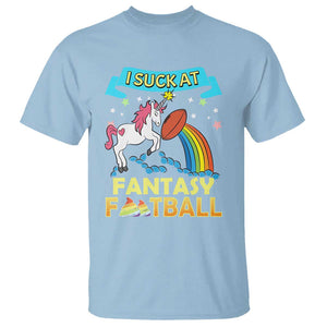 Funny I Suck At Fantasy Football T Shirt Unicorn Rainbow Loser TS09 Light Blue Print Your Wear
