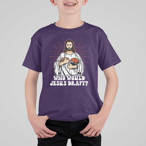 Funny Fantasy Football T Shirt For Kid Who Would Jesus Draft TS09 Purple Print Your Wear