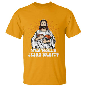 Funny Fantasy Football T Shirt Who Would Jesus Draft TS09 Gold Print Your Wear