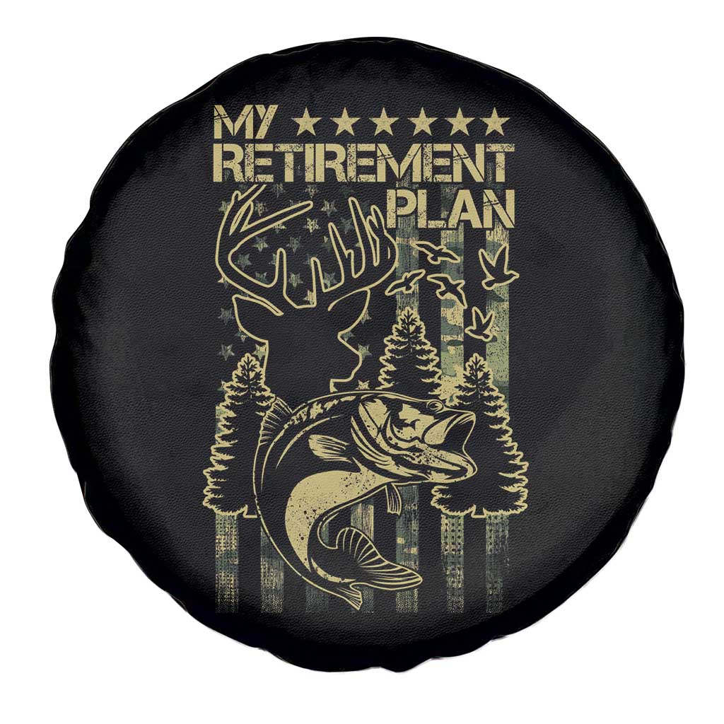 Funny My Retirement Plan Hunting Fishing Spare Tire Cover TS09 Print Your Wear