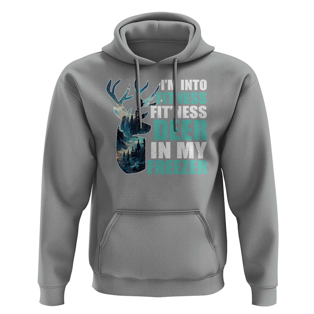Funny Hunting Hoodie I'm Into Fitness Fit'Ness Deer In My Freezer Deer TS09 Sport Gray Print Your Wear