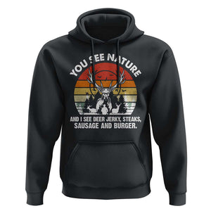Funny Hunting Hoodie You See Nature I See Deer Jerky TS09 Black Print Your Wear