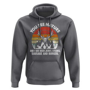 Funny Hunting Hoodie You See Nature I See Deer Jerky TS09 Charcoal Print Your Wear