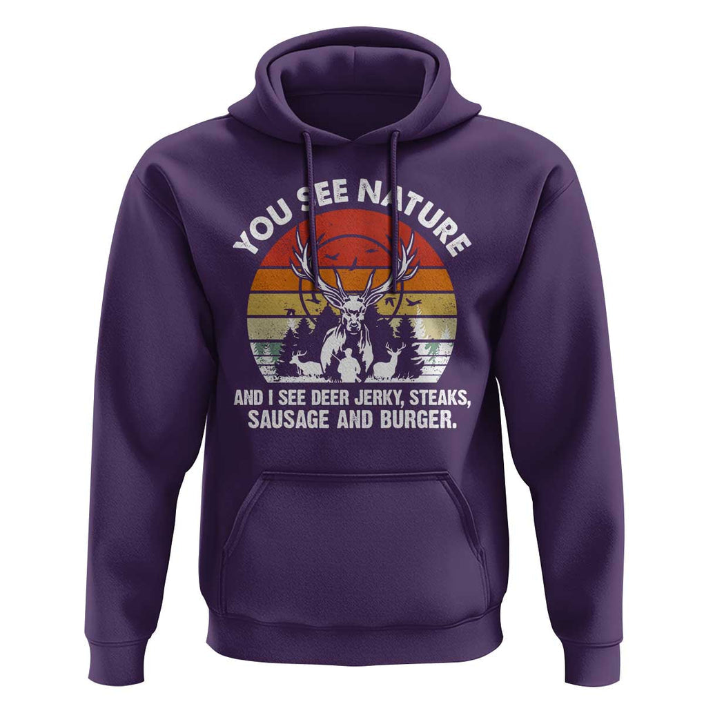 Funny Hunting Hoodie You See Nature I See Deer Jerky TS09 Purple Print Your Wear