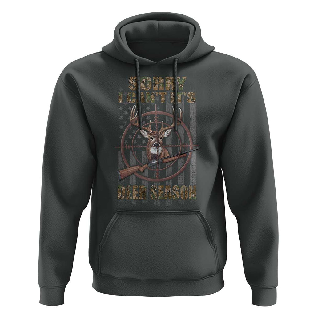 Funny Hunting Hoodie Sorry I Can't It's Deer Season TS09 Dark Heather Print Your Wear