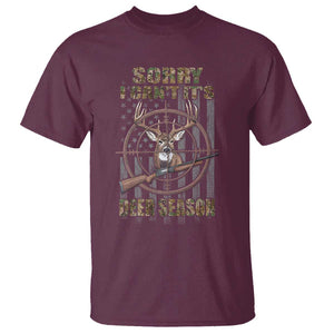 Funny Hunting T Shirt Sorry I Can't It's Deer Season TS09 Maroon Print Your Wear