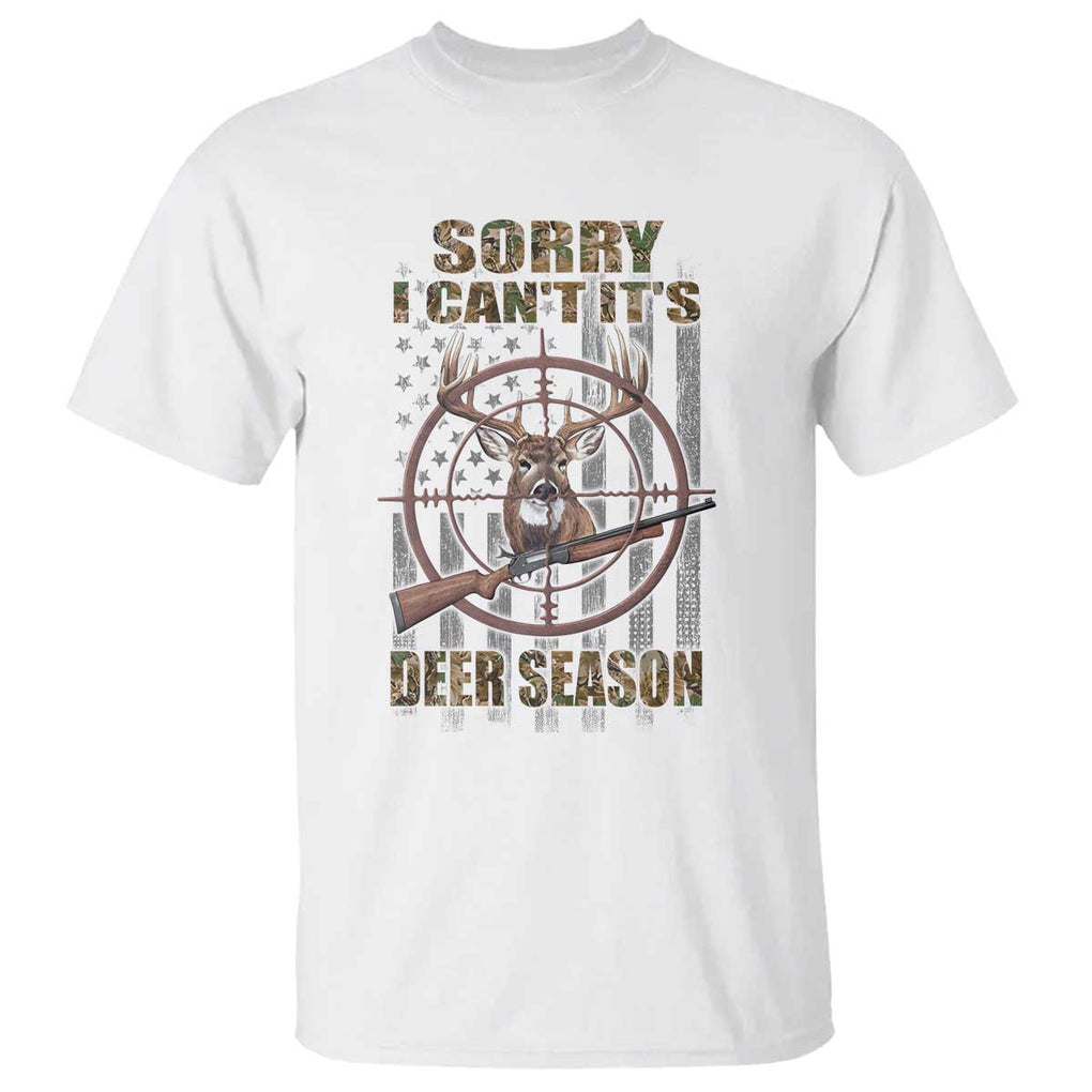 Funny Hunting T Shirt Sorry I Can't It's Deer Season TS09 White Print Your Wear