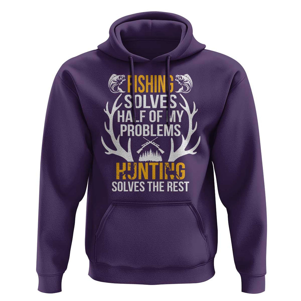 Funny Hunting Hoodie Fishing Solves Half Of Problems Hunting Solves The Rest TS09 Purple Print Your Wear