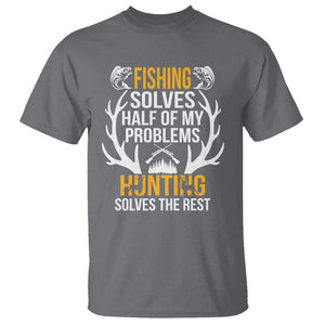 Funny Hunting T Shirt Fishing Solves Half Of Problems Hunting Solves The Rest TS09 Charcoal Print Your Wear