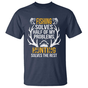 Funny Hunting T Shirt Fishing Solves Half Of Problems Hunting Solves The Rest TS09 Navy Print Your Wear