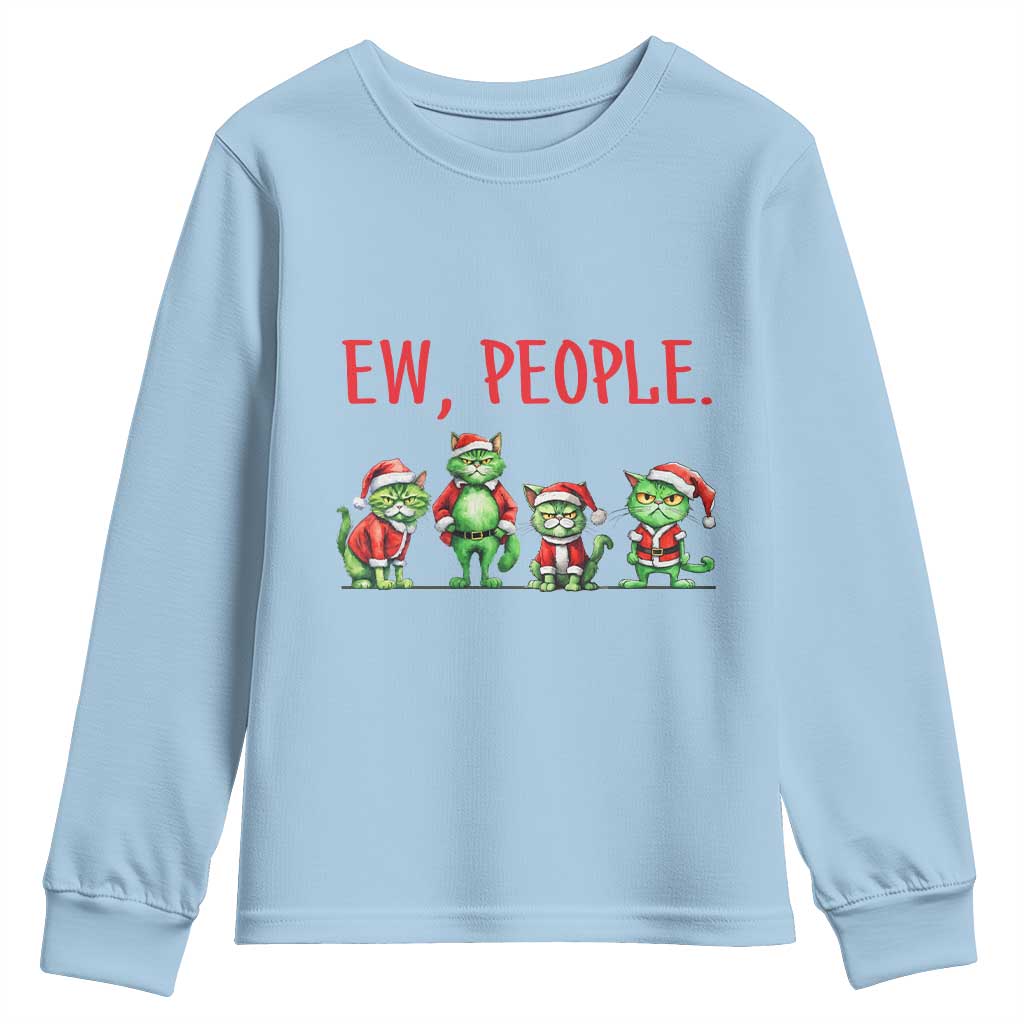 Funny Christmas Cat Youth Sweatshirt Ew People Green Cat Santa TS09 Light Blue Print Your Wear
