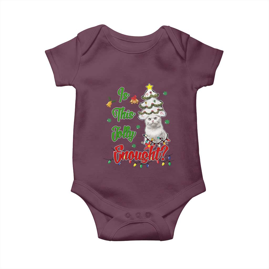Christmas Cat Baby Onesie Is This Jolly Enough TS09 Maroon Print Your Wear