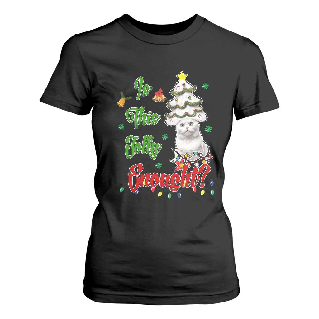 Christmas Cat T Shirt For Women Is This Jolly Enough TS09 Black Print Your Wear