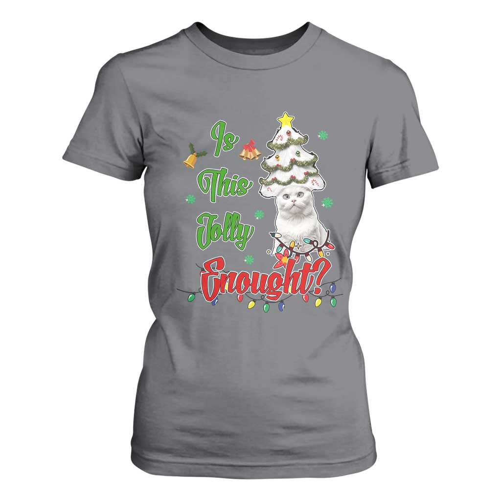 Christmas Cat T Shirt For Women Is This Jolly Enough TS09 Charcoal Print Your Wear