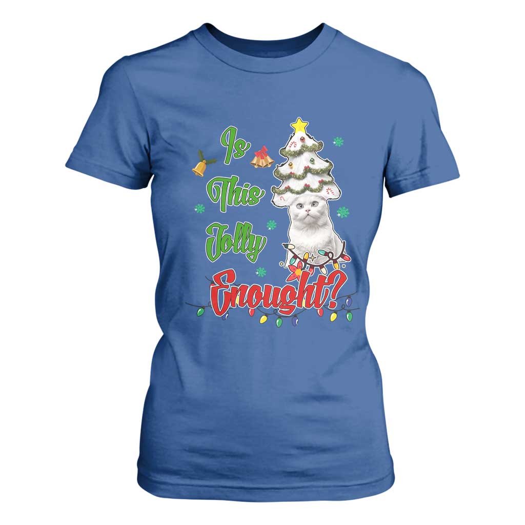 Christmas Cat T Shirt For Women Is This Jolly Enough TS09 Royal Blue Print Your Wear
