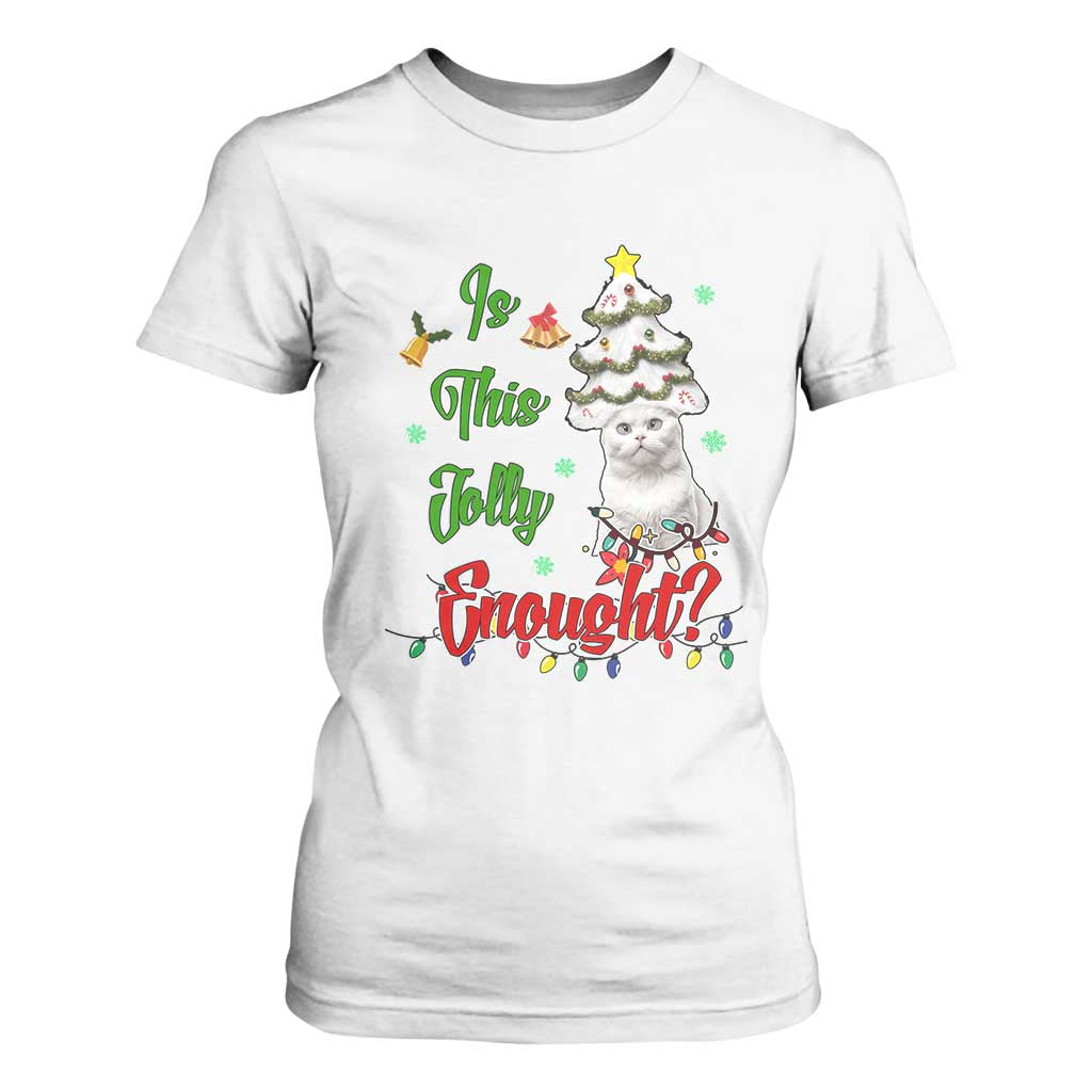 Christmas Cat T Shirt For Women Is This Jolly Enough TS09 White Print Your Wear