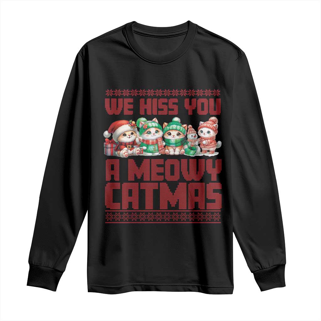 Christmas Cat Long Sleeve Shirt We Hiss You A Meowy Catmas TS09 Black Print Your Wear