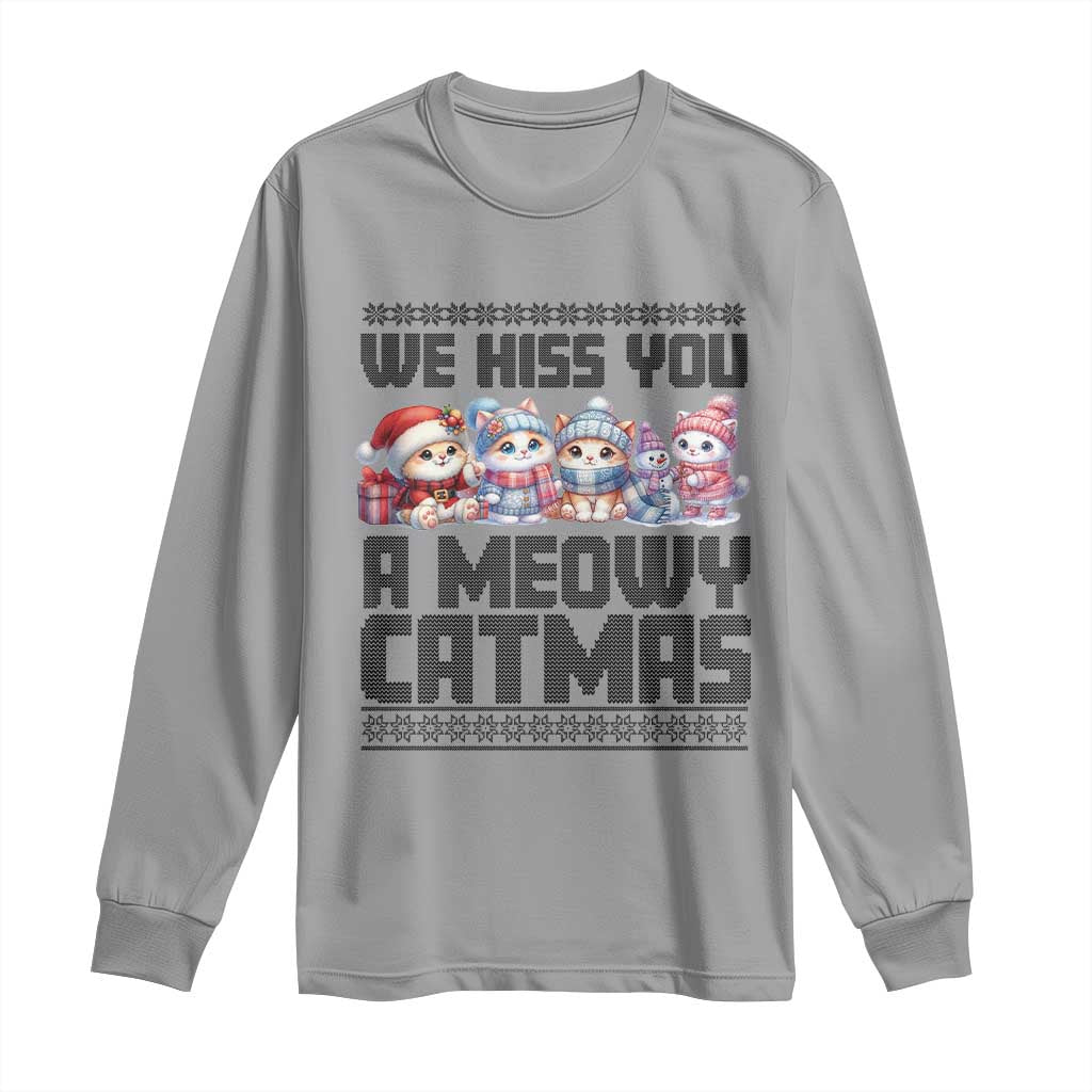 Christmas Cute Cat Long Sleeve Shirt We Hiss You A Meowy Catmas TS09 Sport Gray Print Your Wear