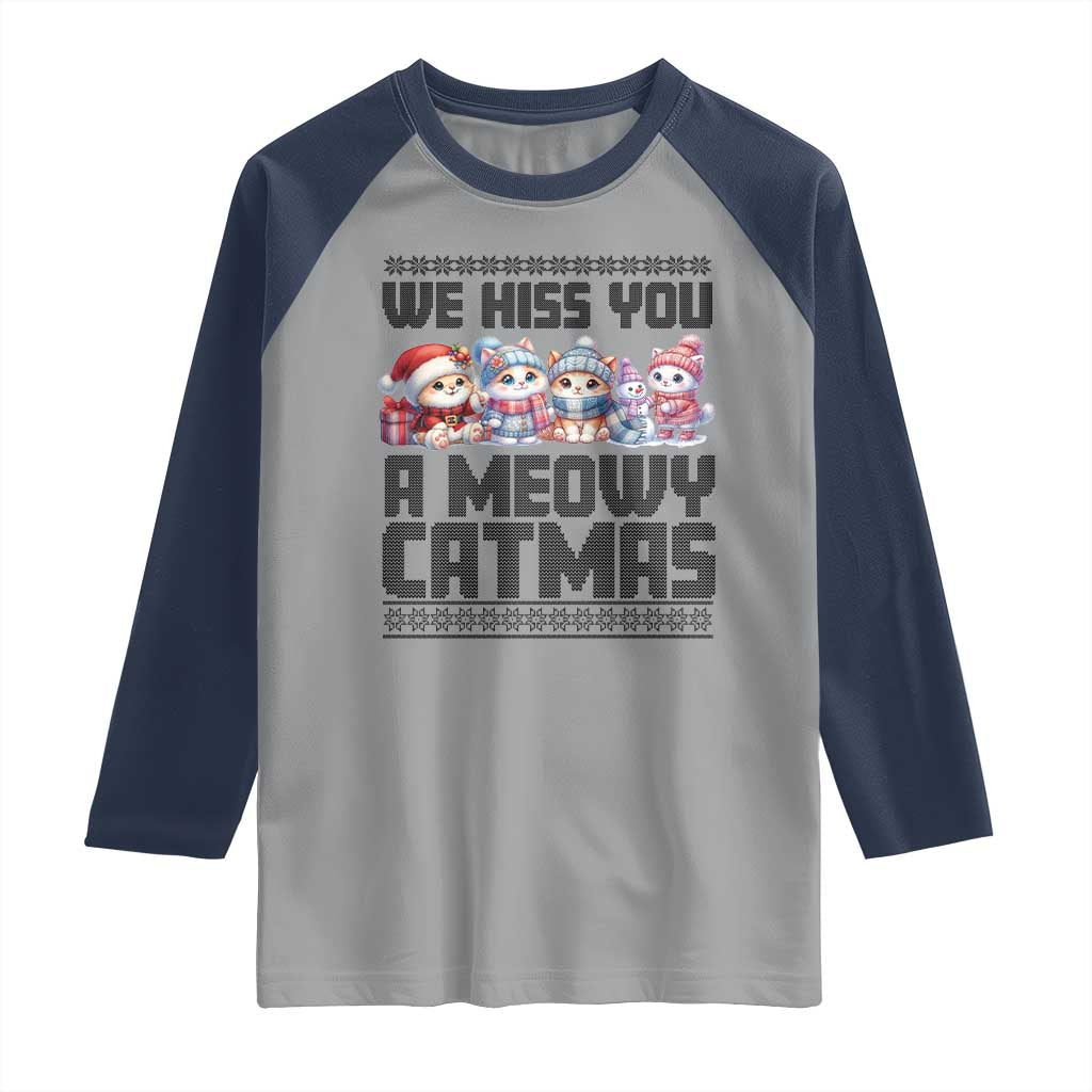 Christmas Cute Cat Raglan Shirt We Hiss You A Meowy Catmas TS09 Sport Gray Navy Print Your Wear