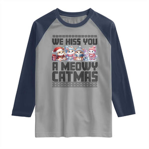 Christmas Cute Cat Raglan Shirt We Hiss You A Meowy Catmas TS09 Sport Gray Navy Print Your Wear