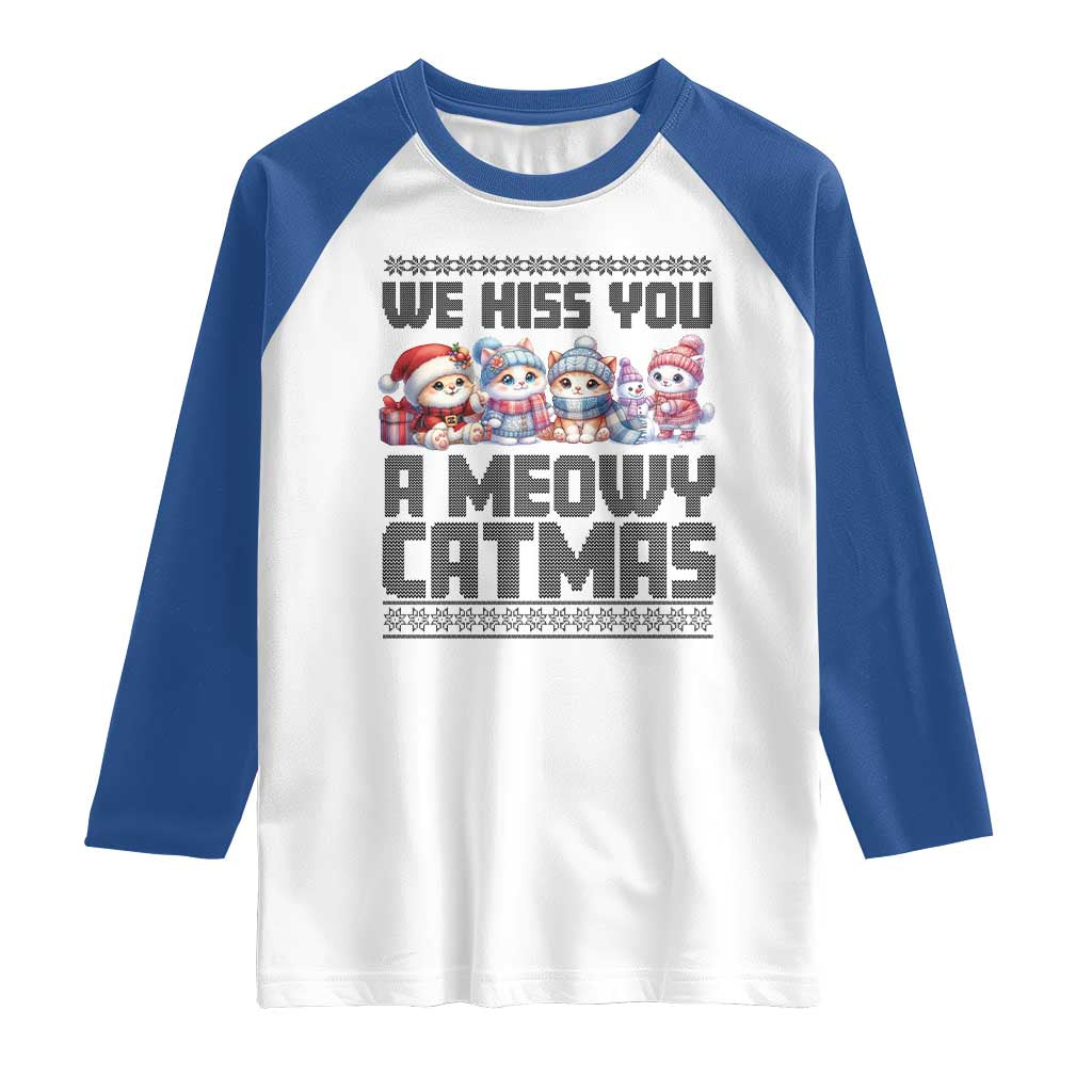Christmas Cute Cat Raglan Shirt We Hiss You A Meowy Catmas TS09 White Royal Print Your Wear