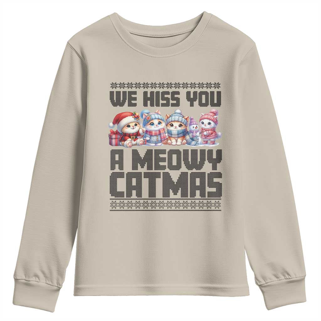 Christmas Cute Cat Youth Sweatshirt We Hiss You A Meowy Catmas TS09 Sand Print Your Wear