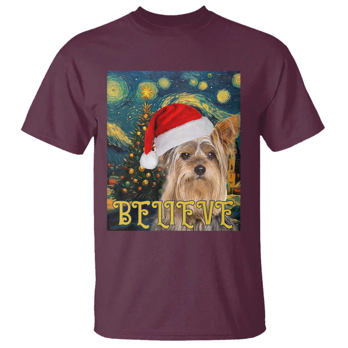 Funny Xmas Yorkshire T Shirt Believe Christmas Starry Night Dog Lover TS09 Maroon Print Your Wear