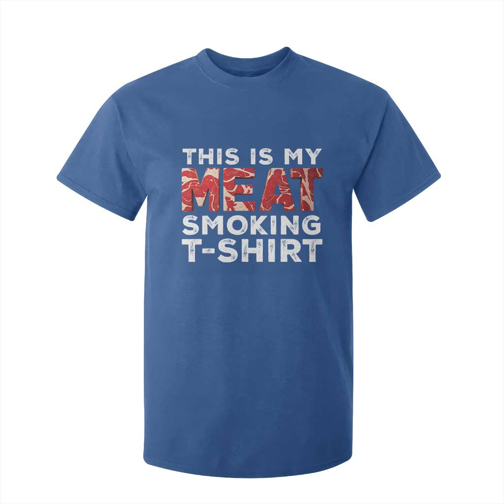 Funny This Is My Meat Smoking T Shirt For Kid Grilling BBQ Lover TS09 Royal Blue Print Your Wear