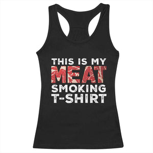 Funny This Is My Meat Smoking Racerback Tank Top Grilling BBQ Lover TS09 Black Print Your Wear