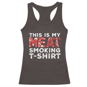 Funny This Is My Meat Smoking Racerback Tank Top Grilling BBQ Lover TS09 Dark Chocolate Print Your Wear