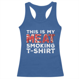 Funny This Is My Meat Smoking Racerback Tank Top Grilling BBQ Lover TS09 Royal Blue Print Your Wear