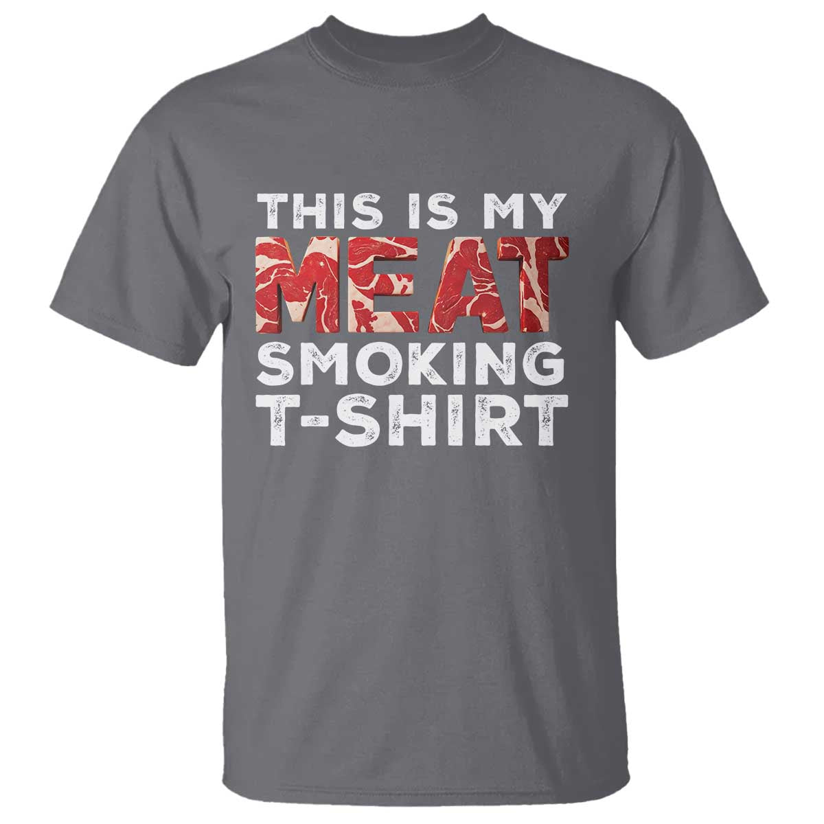 Funny This Is My Meat Smoking T Shirt Grilling BBQ Lover TS09 Charcoal Print Your Wear