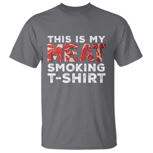 Funny This Is My Meat Smoking T Shirt Grilling BBQ Lover TS09 Charcoal Print Your Wear