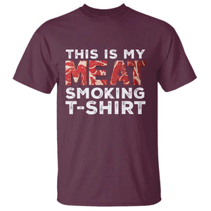 Funny This Is My Meat Smoking T Shirt Grilling BBQ Lover TS09 Maroon Print Your Wear