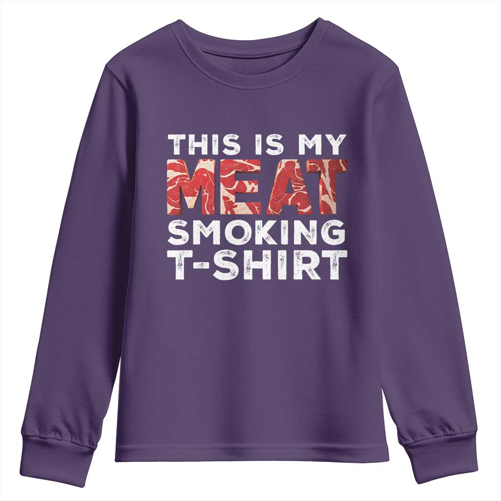 Funny This Is My Meat Smoking Youth Sweatshirt Grilling BBQ Lover TS09 Purple Print Your Wear