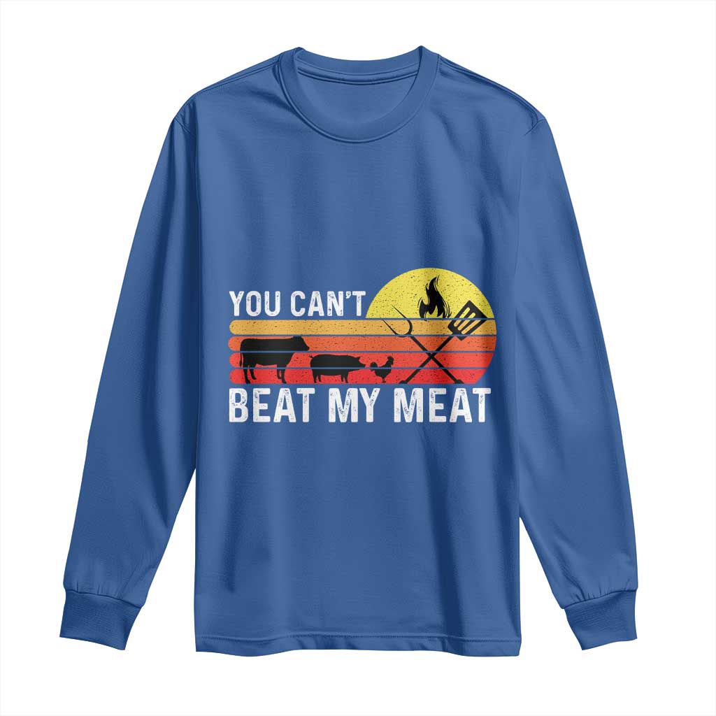 Funny BBQ Grilling Long Sleeve Shirt You Can't Beat My Meat TS09 Royal Blue Print Your Wear