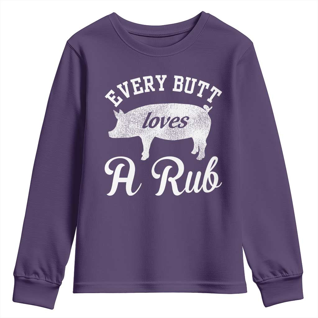 Funny Pitmaster Youth Sweatshirt Every Butt Loves A Rub TS09 Purple Print Your Wear