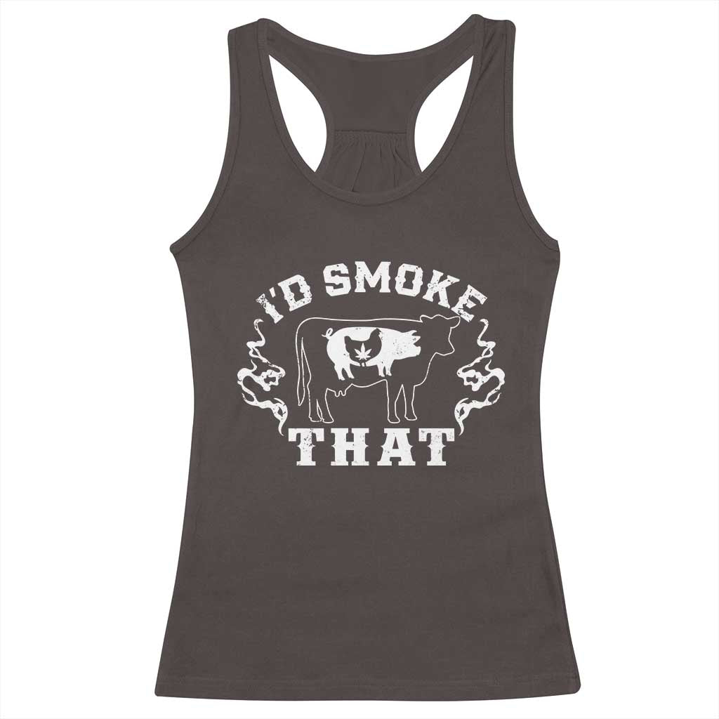 I'd Smoke That Grilling BBQ Racerback Tank Top TS09 Dark Chocolate Print Your Wear