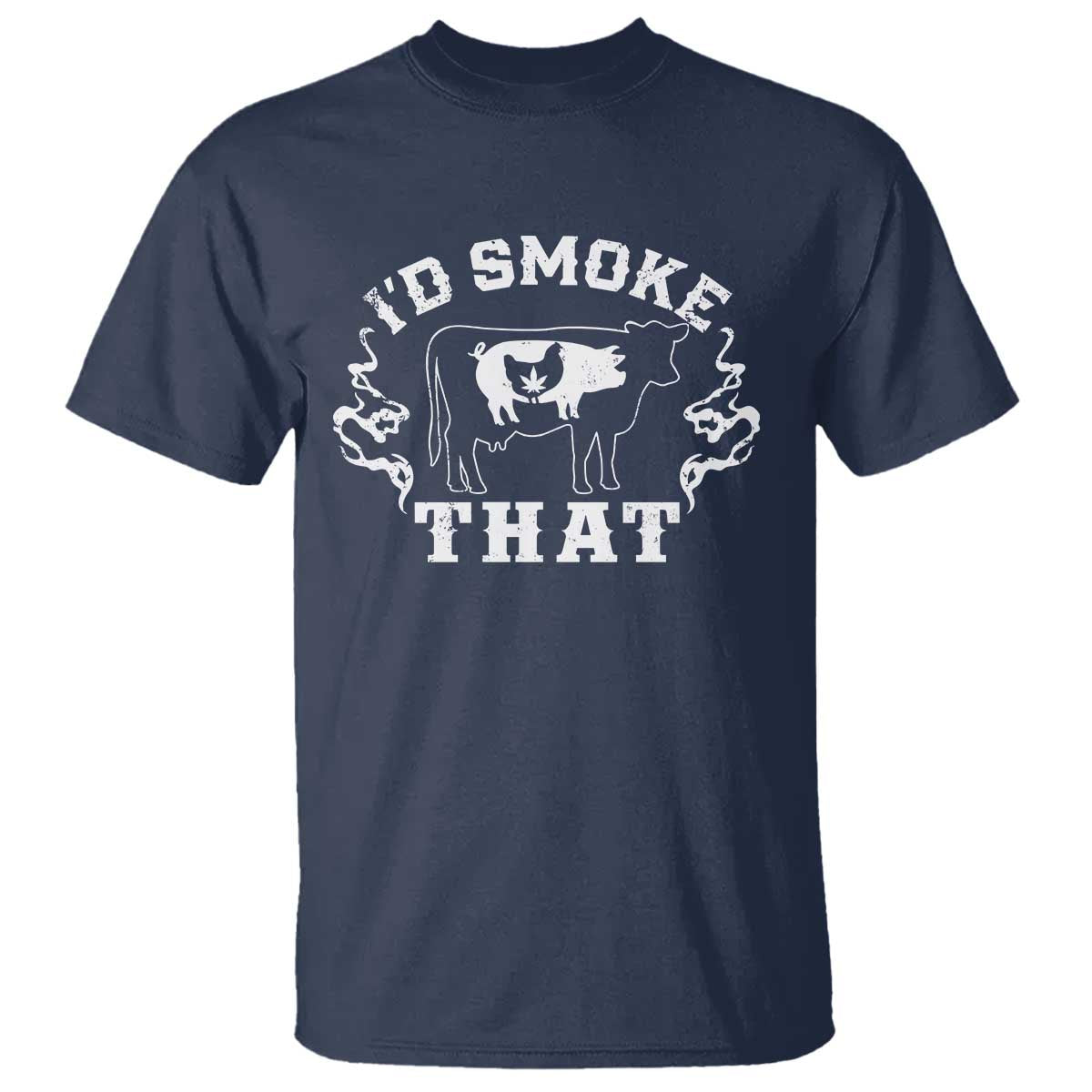 I'd Smoke That Grilling BBQ T Shirt TS09 Navy Print Your Wear