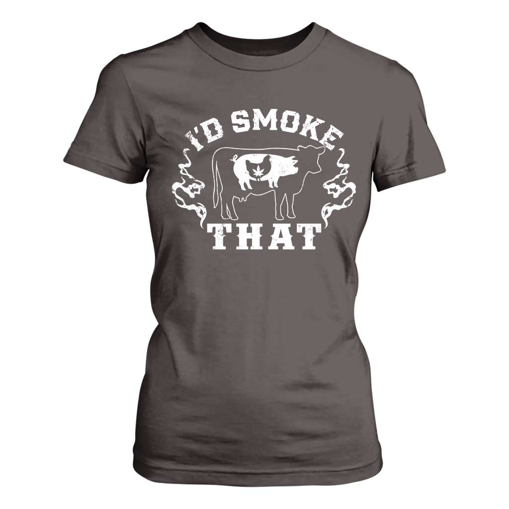 I'd Smoke That Grilling BBQ T Shirt For Women TS09 Dark Chocolate Print Your Wear