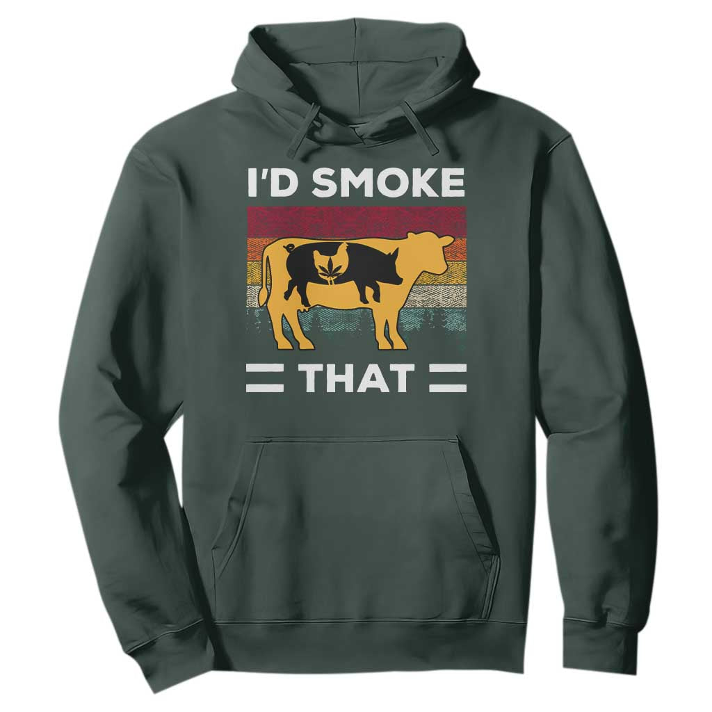 Funny I'd Smoke That Hoodie Grilling BBQ Weed Retro TS09 Dark Forest Green Print Your Wear