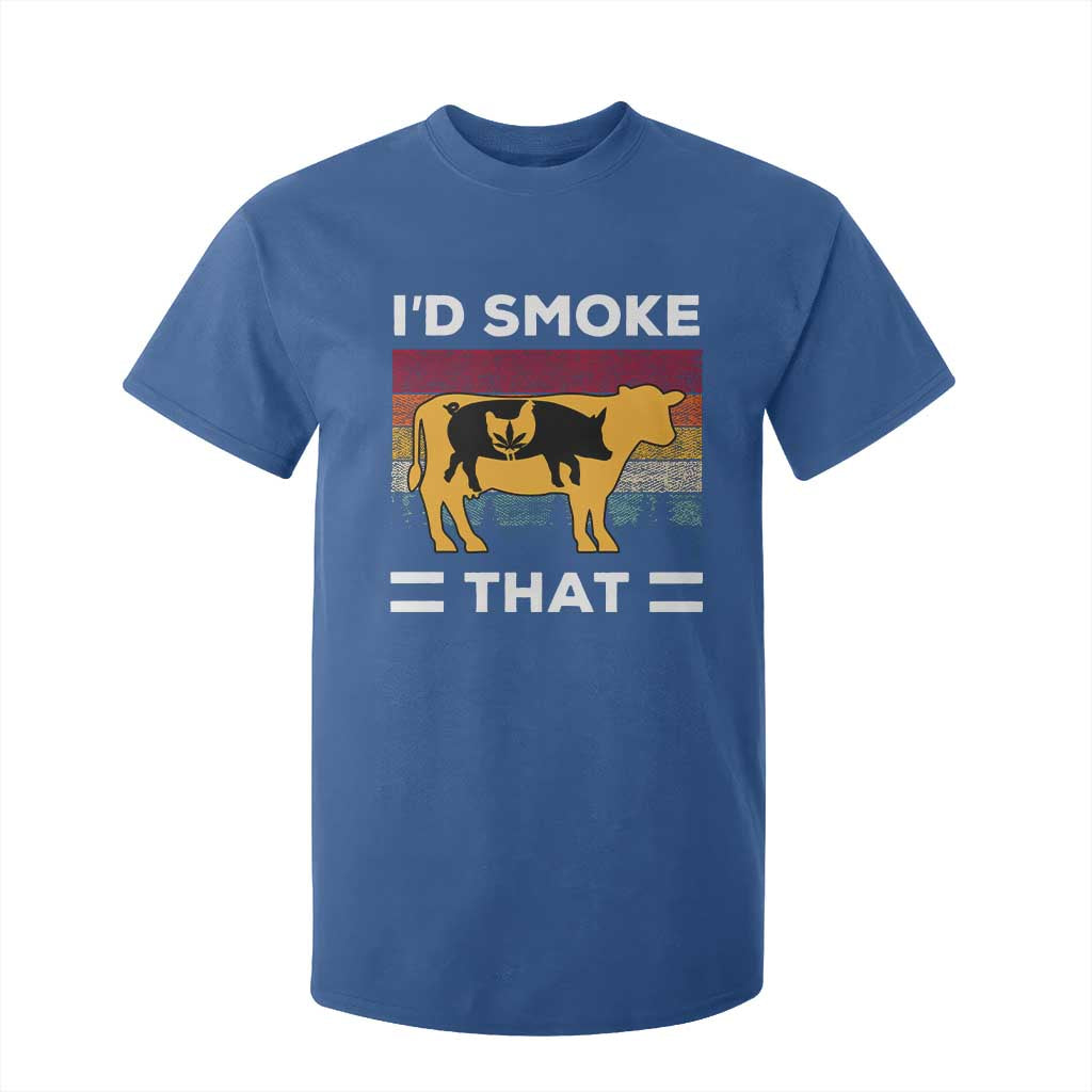 Funny I'd Smoke That T Shirt For Kid Grilling BBQ Weed Retro TS09 Royal Blue Print Your Wear