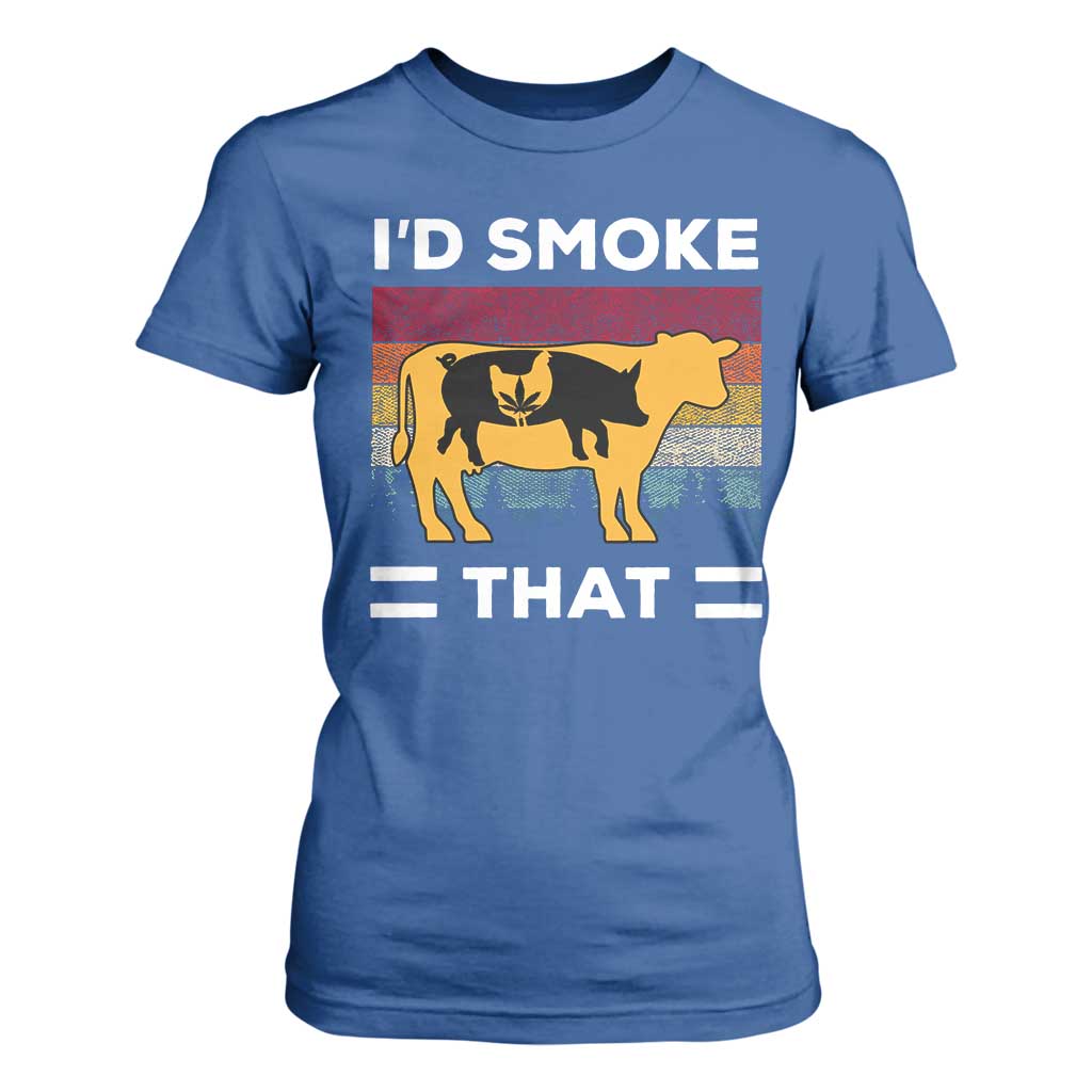 Funny I'd Smoke That T Shirt For Women Grilling BBQ Weed Retro TS09 Royal Blue Print Your Wear