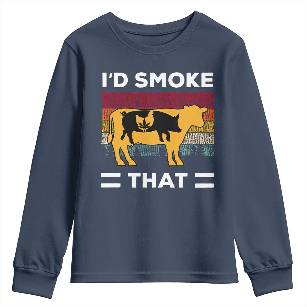 Funny I'd Smoke That Youth Sweatshirt Grilling BBQ Weed Retro TS09 Navy Print Your Wear