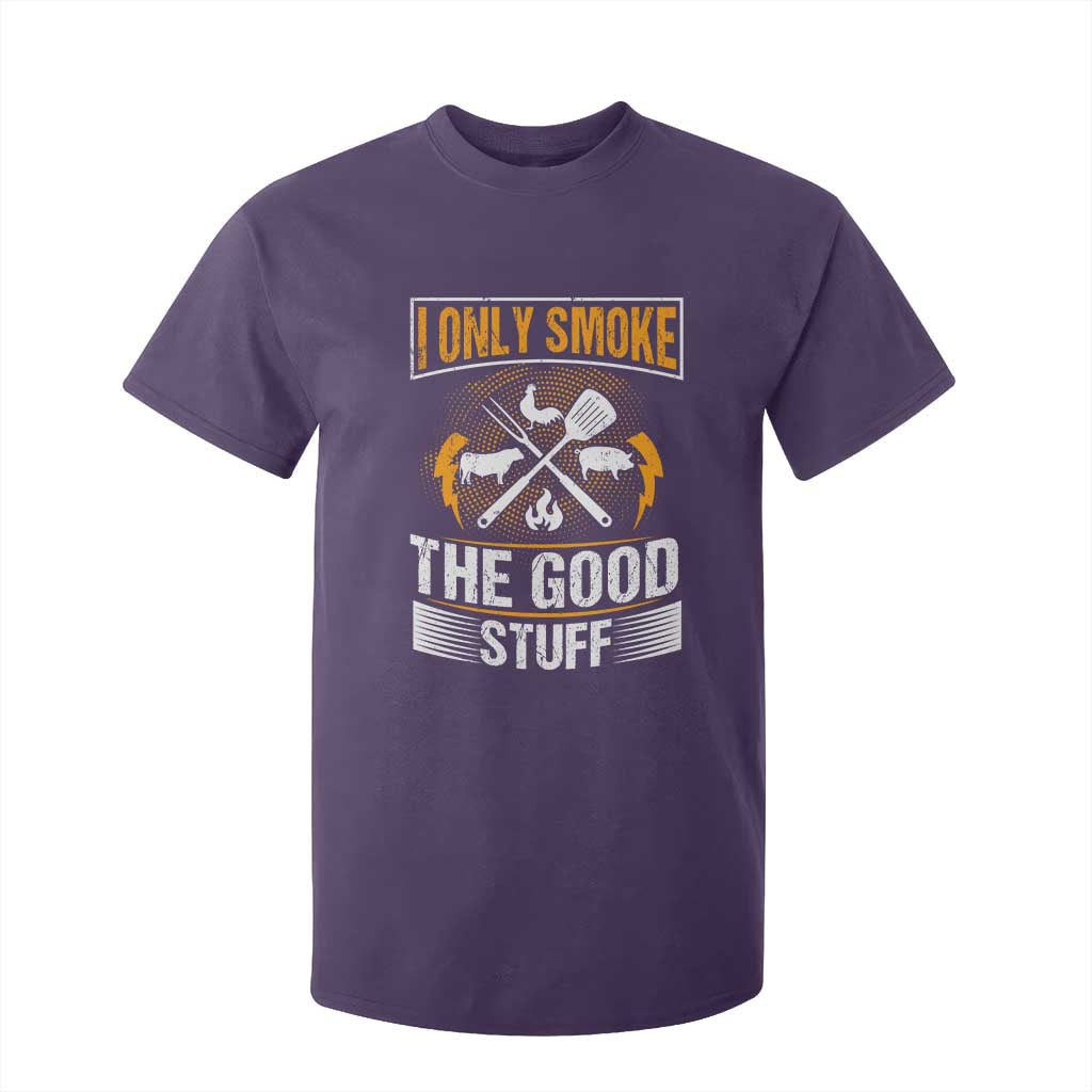 Funny BBQ Grilling Pitmaster T Shirt For Kid I Only Smoke The Good Stuff TS09 Purple Print Your Wear